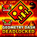 Geometry Dash Deadlocked Geometry Dash Deadlocked